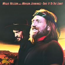 Willie Nelson with Waylon Jennings: Would You Lay With Me (In A Field Of Stone)