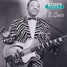 J.B. Lenoir: Tax Payin' Blues