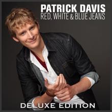 Patrick Davis: Red, White & Blue Jeans (Deluxe Edition)