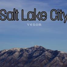 Venom: Salt Lake City