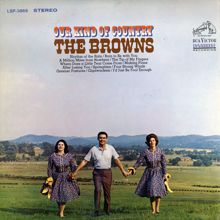 The Browns: Our Kind of Country