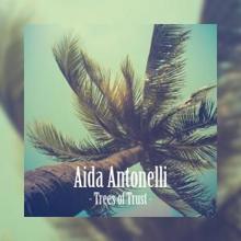 Aida Antonelli: Trees of Trust