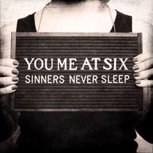 You Me At Six: Sinners Never Sleep