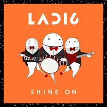 Ladi6: Shine On