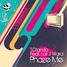 Lori J. Ward & T. Orlando: Phaze Me