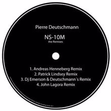 Pierre Deutschmann: Ns-10m The Remixes