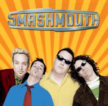 Smash Mouth: Hold You High (Album Version)