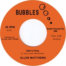 Allen Matthews: Allen's Party