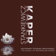 Kuba Stankiewicz/ Peter Erskine/ Darek Oleszkiewicz: The Music Of Bronislaw Kaper