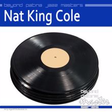 Nat King Cole: Beyond Patina Jazz Masters