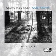 Georg Weidinger: Quiet Nights