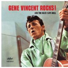 Gene Vincent: Gene Vincent Rocks! And The Blue Caps Roll