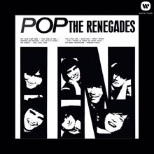 The Renegades: Pop