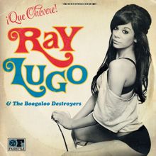 Ray Lugo & The Boogaloo Destroyers: El Ritmo De Nueva York