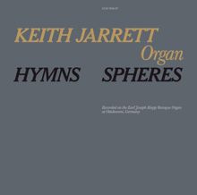 Keith Jarrett: Hymns / Spheres