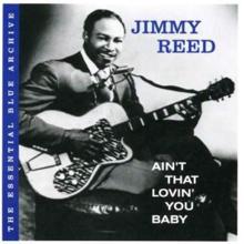 Jimmy Reed: Baby, Don't Say That No More