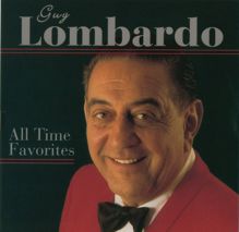 Guy Lombardo: All Time Favorites