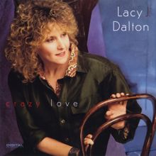 Lacy J. Dalton: Crazy Love