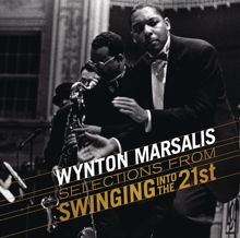 Wynton Marsalis: Selections from Swingin' Into The 21st