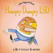 Butthole Surfers: Humpty Dumpty LSD