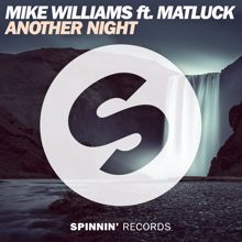 Mike Williams: Another Night (feat. Matluck)