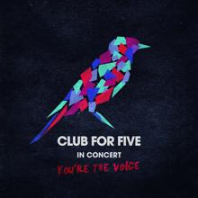 Club For Five: Running Up That Hill (Live)