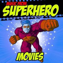 Movie Sounds Unlimited: Music from Superhero Movies