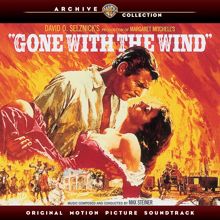 Max Steiner: Gone With the Wind (Original Motion Picture Soundtrack)