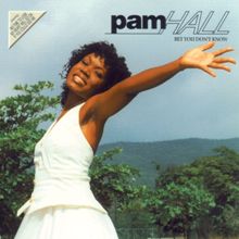Pam Hall: I Don't Wanna Cry