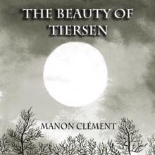 Manon Clément: The Beauty of Tiersen
