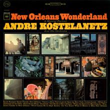 Andre Kostelanetz & His Orchestra: New Orleans Wonderland