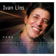 Ivan Lins: Antes Que Seja Tarde