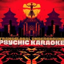 Transglobal Underground: Psycho Karaoke (Mangasouk Mix)