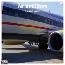 Desert Road: Airport Story