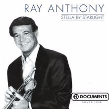 Ray Anthony: Stella By Starlight