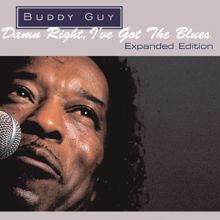 Buddy Guy: Let Me Love You Baby