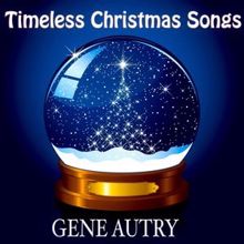 Gene Autry: Timeless Christmas Song