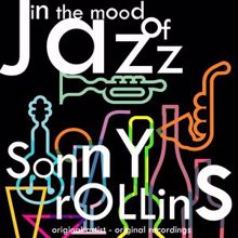 Sonny Rollins: In the Mood of Jazz