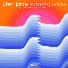 Julien Jabre: Swimming Places