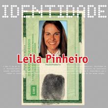 Leila Pinheiro: Identidade - Leila Pinheiro