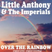 Little Anthony & The Imperials: Over the Rainbow