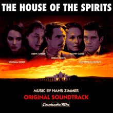 Hans Zimmer: The House of the Spirits (Original Motion Picture Soundtrack)
