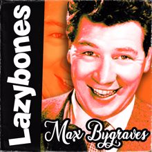 Max Bygraves: Lazybones