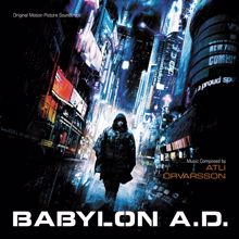 Atli Örvarsson: Babylon A.D. (Original Motion Picture Soundtrack)