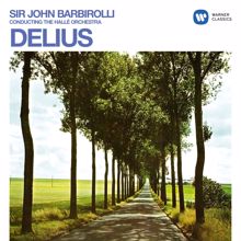Sir John Barbirolli: Delius: Orchestral Works
