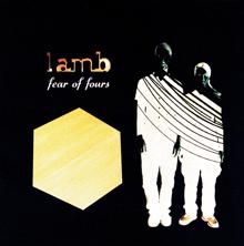 Lamb: Lullaby (Fear Of Fours Album Version)