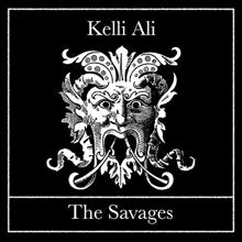 Kelli Ali: The Savages