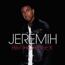 Jeremih: Birthday Sex (Remix)