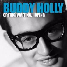 Buddy Holly: Crying, Waiting, Hoping