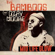The Bamboos, Ozay Moore: Midlife Glow (feat. Ozay Moore)